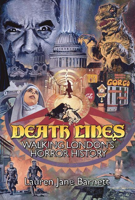 Cover: 9781913689384 | Death Lines | Walking London Through Horror Cinema | Lauren Barnett
