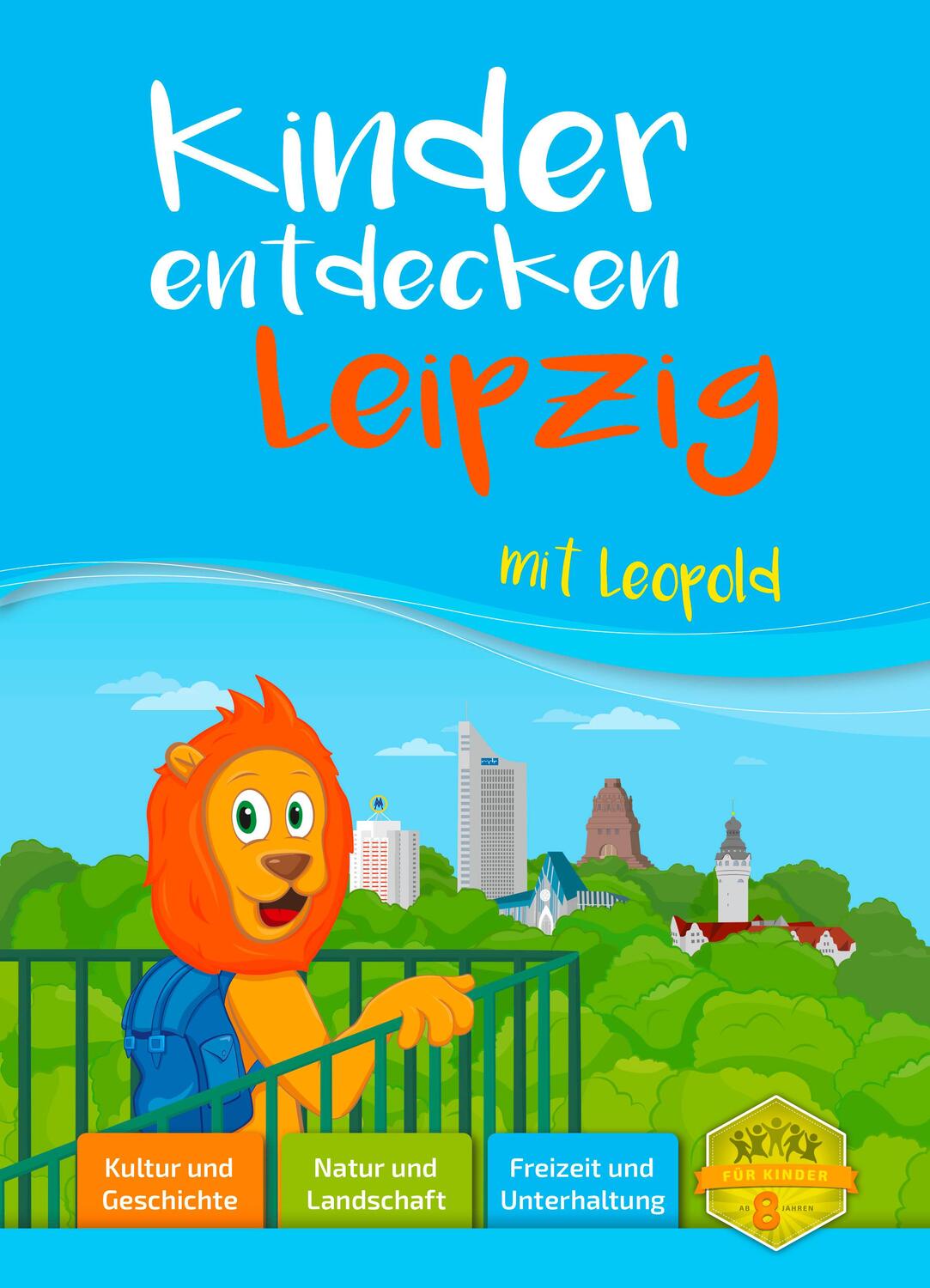 Cover: 9783961310432 | Kinder entdecken Leipzig mit Leopold | Für junge Stadtforscher | Buch