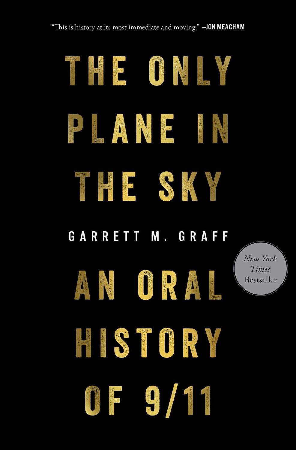 Cover: 9781501182204 | The Only Plane in the Sky: An Oral History of 9/11 | Garrett M. Graff