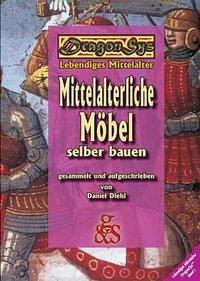 Cover: 9783925698828 | Mittelalterliche Möbel selber bauen | Daniel Diehl | Taschenbuch