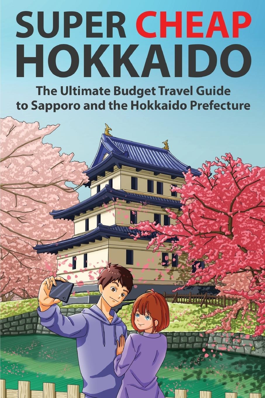 Cover: 9781913114008 | Super Cheap Hokkaido | Matthew Baxter | Taschenbuch | Paperback | 2019