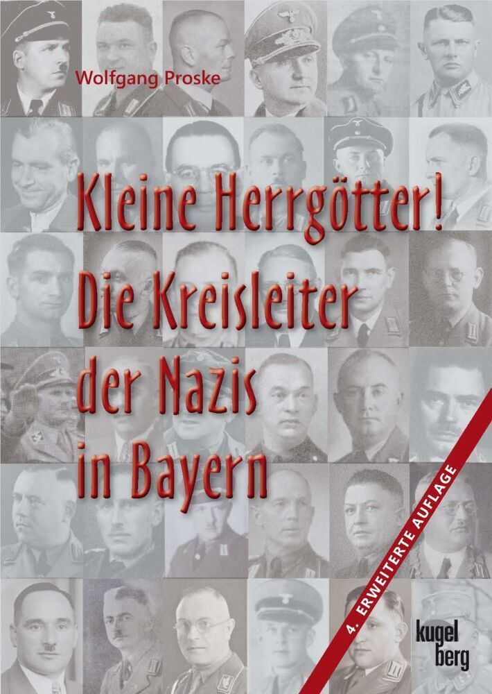 Cover: 9783945893197 | Kleine Herrgötter! Die Kreisleiter der Nazis in Bayern | Proske | Buch