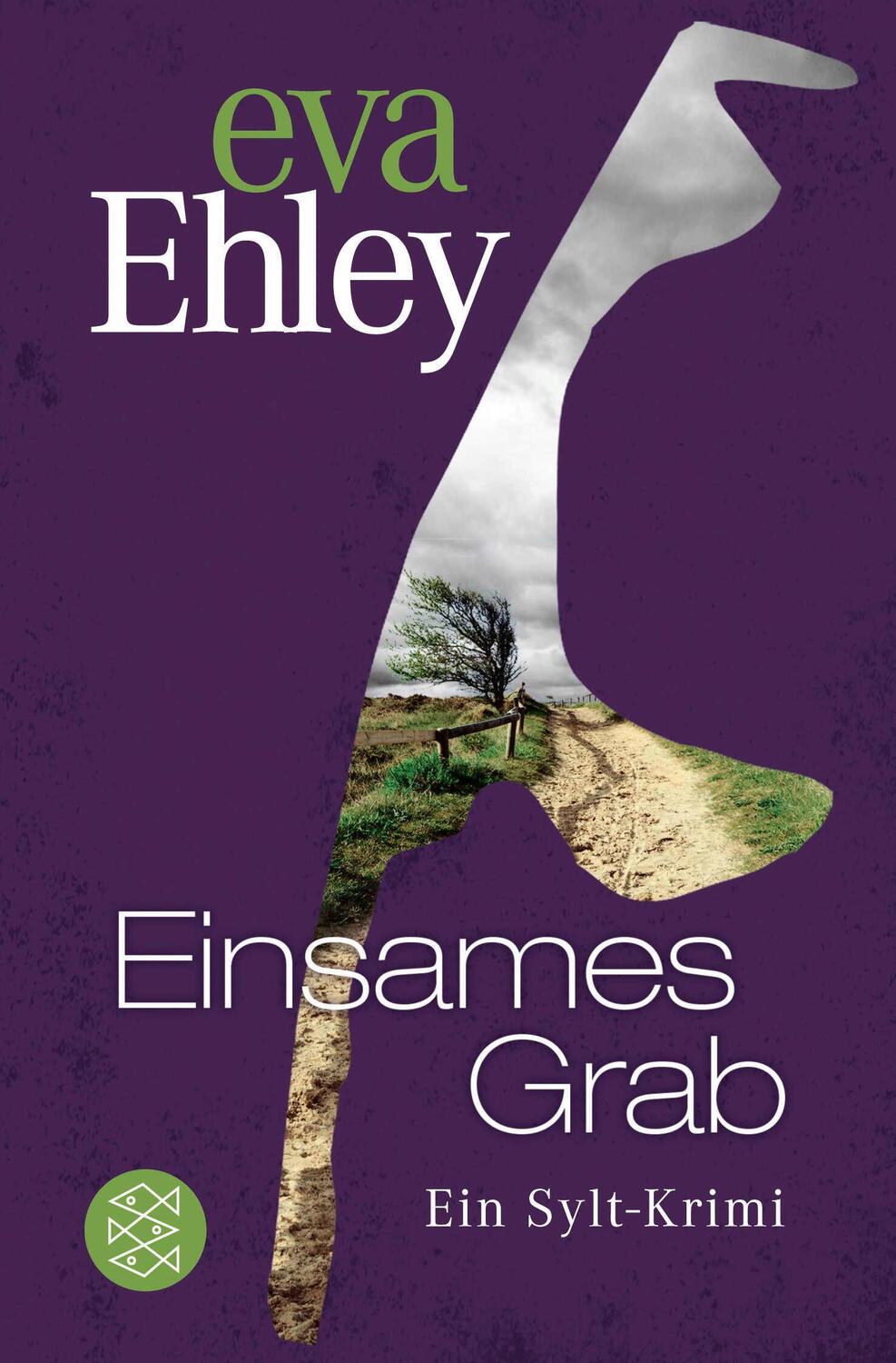 Cover: 9783596700196 | Einsames Grab | Ein Sylt-Krimi | Eva Ehley | Taschenbuch | 416 S.