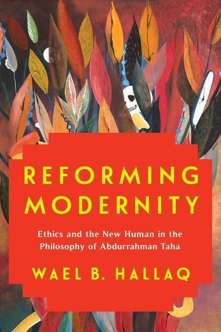 Cover: 9780231193887 | Reforming Modernity | Wael Hallaq | Buch | Gebunden | Englisch | 2019