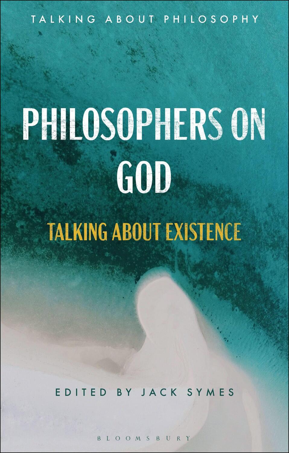 Cover: 9781350227309 | Philosophers on God | Talking about Existence | Jack Symes | Buch