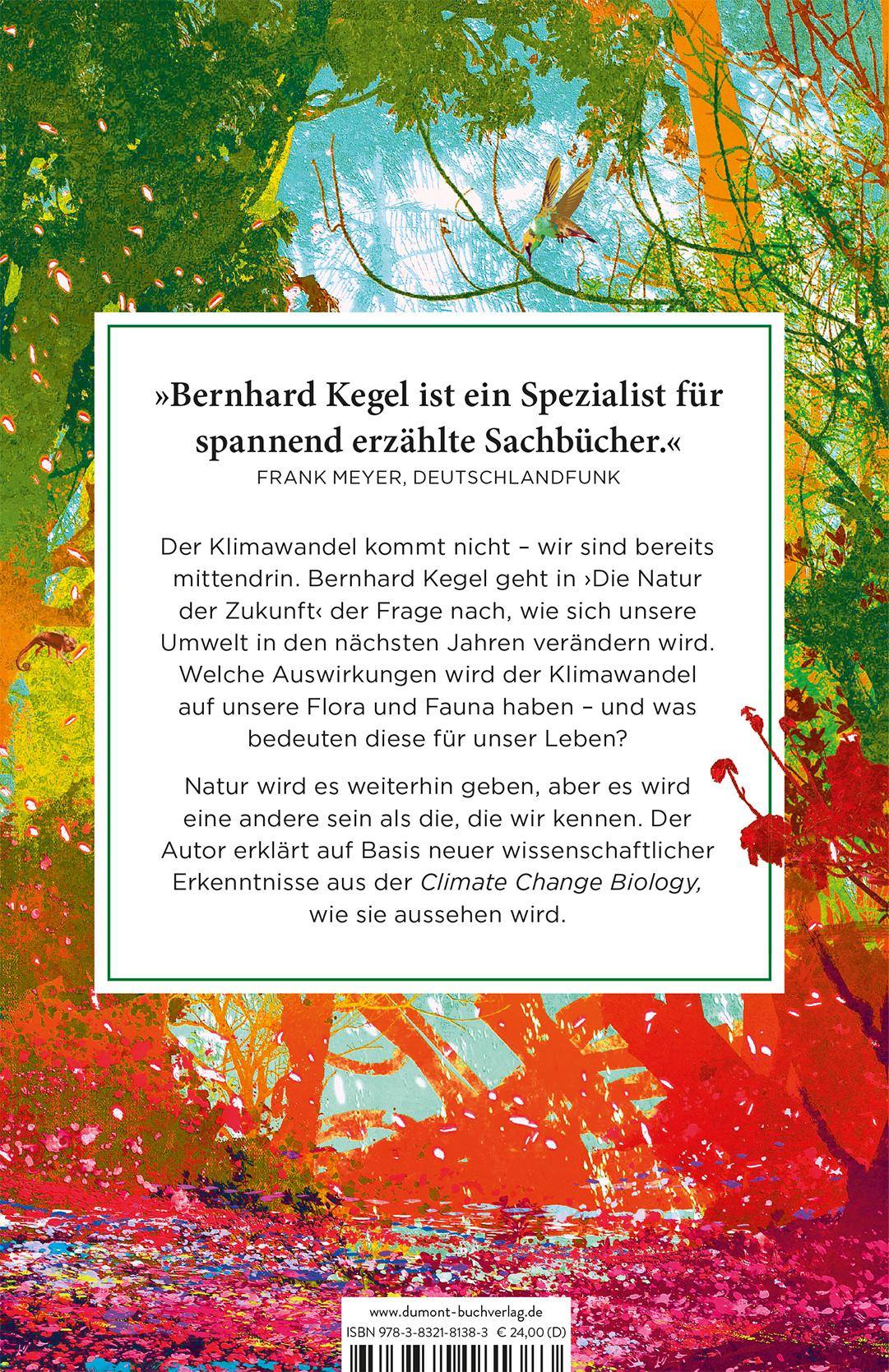 Rückseite: 9783832181383 | Die Natur der Zukunft | Bernhard Kegel | Buch | 384 S. | Deutsch