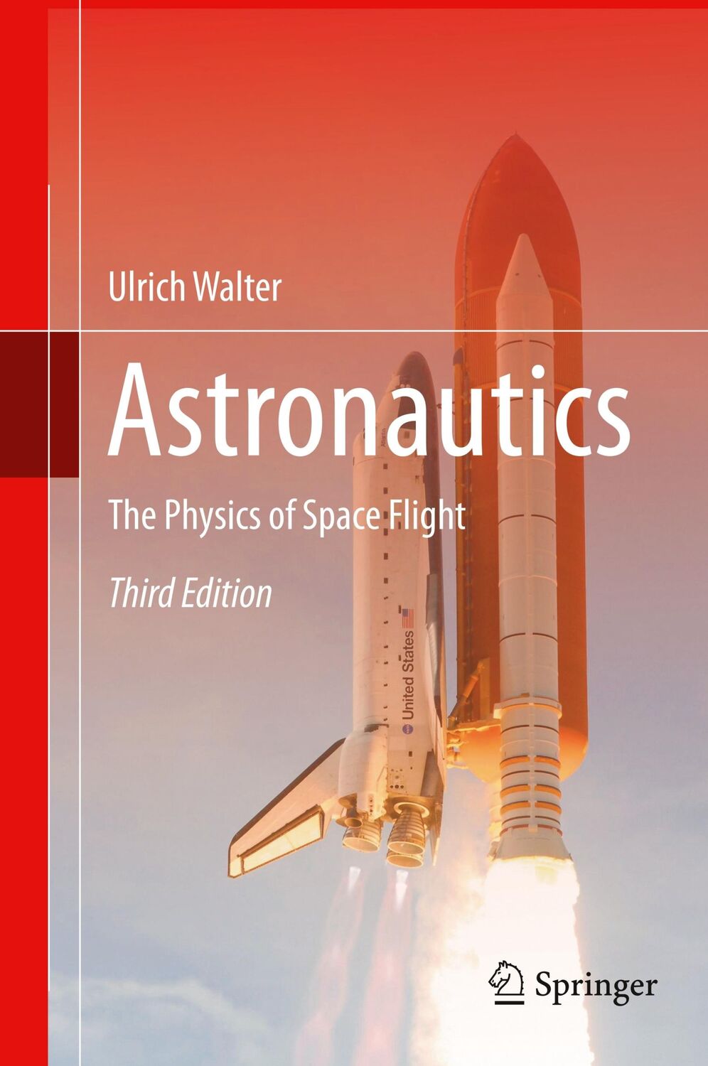 Cover: 9783319743721 | Astronautics | The Physics of Space Flight | Ulrich Walter | Buch