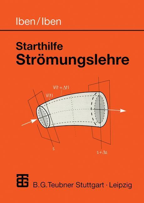 Cover: 9783519002635 | Starthilfe Strömungslehre | Uwe Iben (u. a.) | Taschenbuch | Paperback