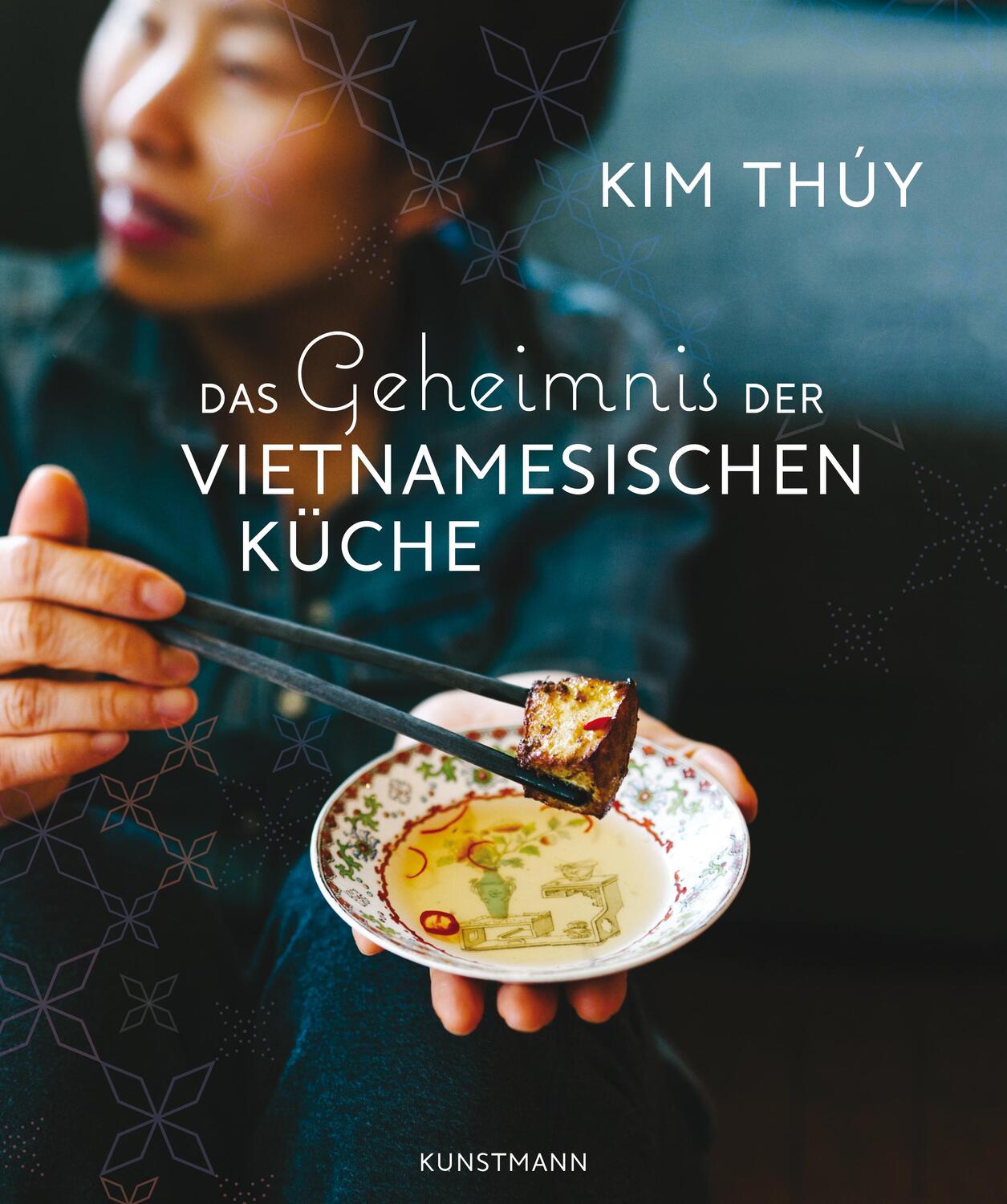 Cover: 9783956142949 | Das Geheimnis der Vietnamesischen Küche | Kim Thúy | Buch | Deutsch
