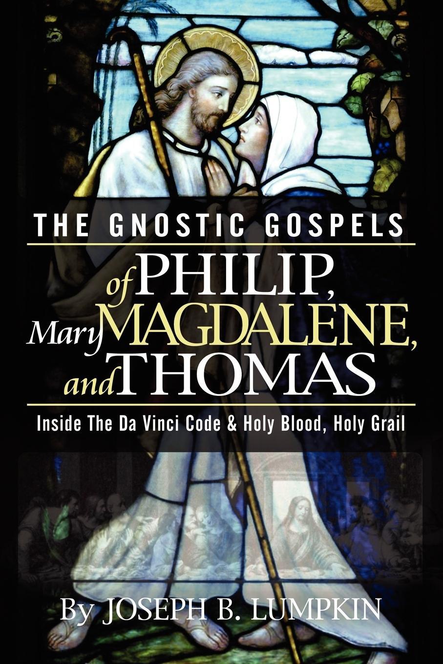 Cover: 9781933580135 | The Gnostic Gospels of Philip, Mary Magdalene, and Thomas | Lumpkin