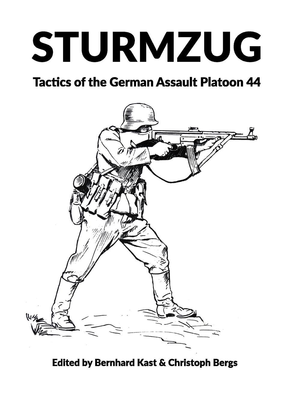 Cover: 9781915453037 | STURMZUG | Tactics of the German Assault Platoon 44 (Softcover) | Kast