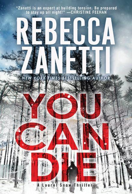 Cover: 9781420154368 | You Can Die | Rebecca Zanetti | Taschenbuch | A Laurel Snow Thriller