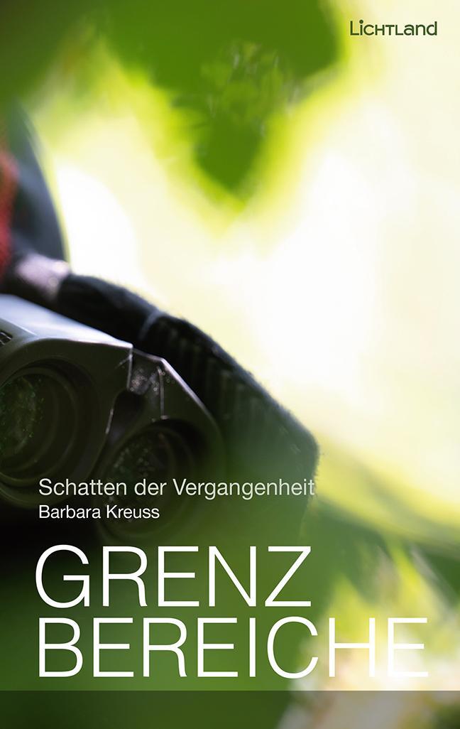 Cover: 9783947171507 | Grenzbereiche | Schatten der Vergangenheit | Barbara Kreuß | Buch