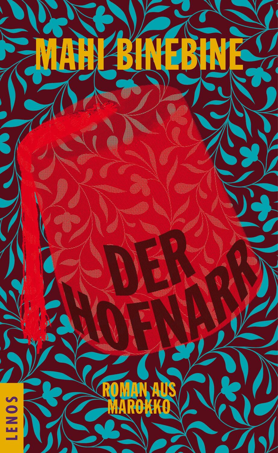 Cover: 9783857874840 | Der Hofnarr | Roman aus Marokko | Mahi Binebine | Buch | Deutsch