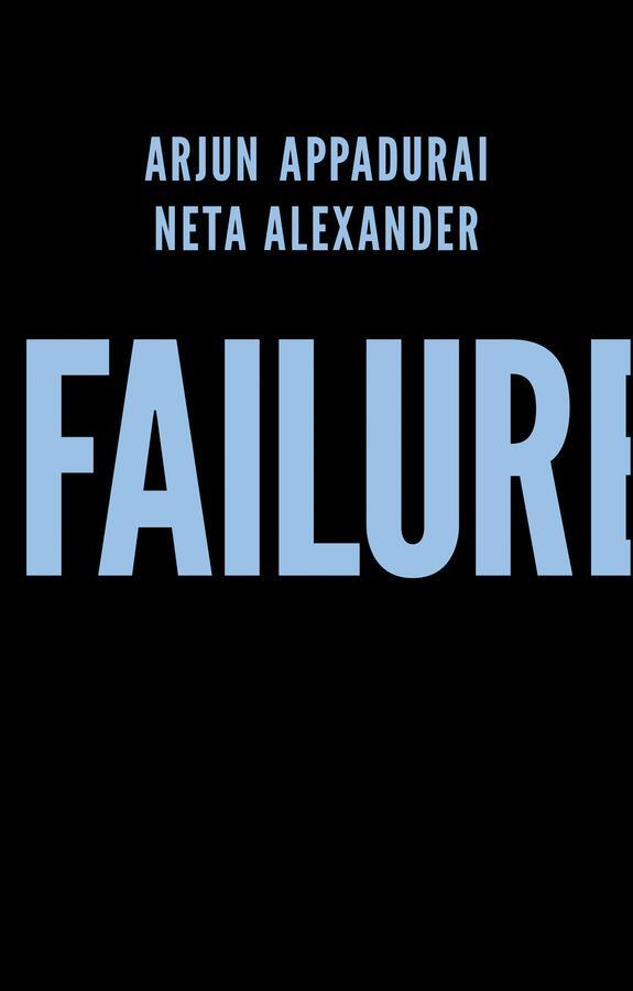 Cover: 9781509504725 | Failure | Arjun Appadurai (u. a.) | Taschenbuch | 120 S. | Englisch