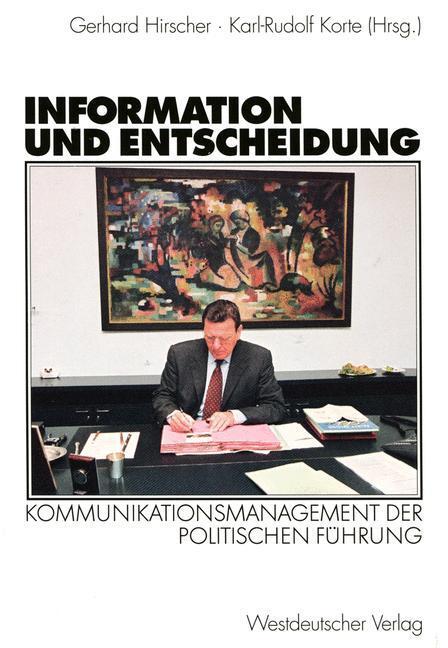 Cover: 9783531140254 | Information und Entscheidung | Karl-Rudolf Korte (u. a.) | Taschenbuch