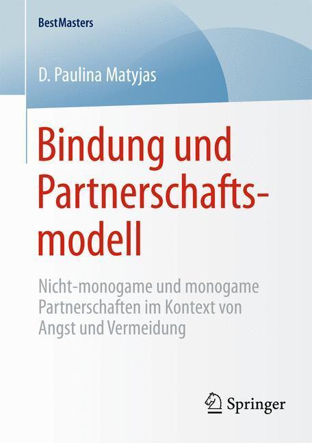 Cover: 9783658080709 | Bindung und Partnerschaftsmodell | D. Paulina Matyjas | Taschenbuch