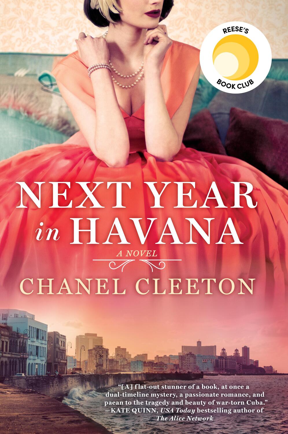Cover: 9780399586682 | Next Year in Havana | Reese's Book Club (a Novel) | Chanel Cleeton