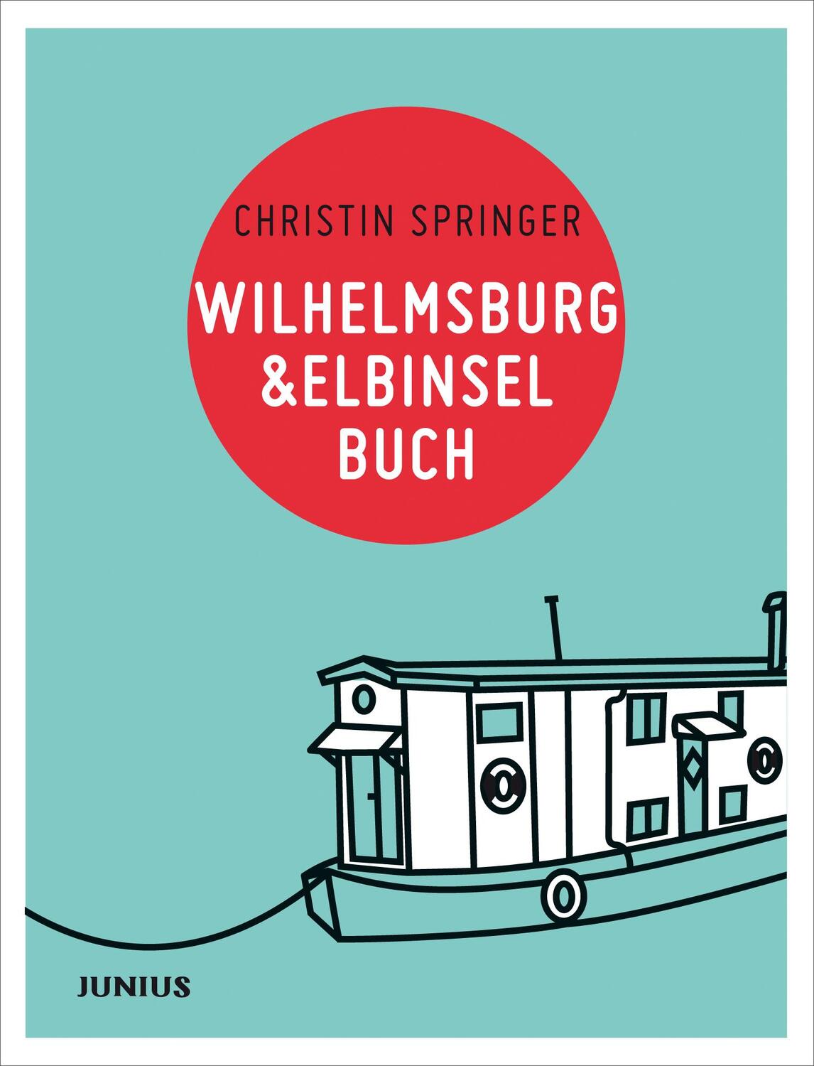Cover: 9783885060246 | Wilhelmsburg & Elbinselbuch | Christin Springer | Taschenbuch | 2013