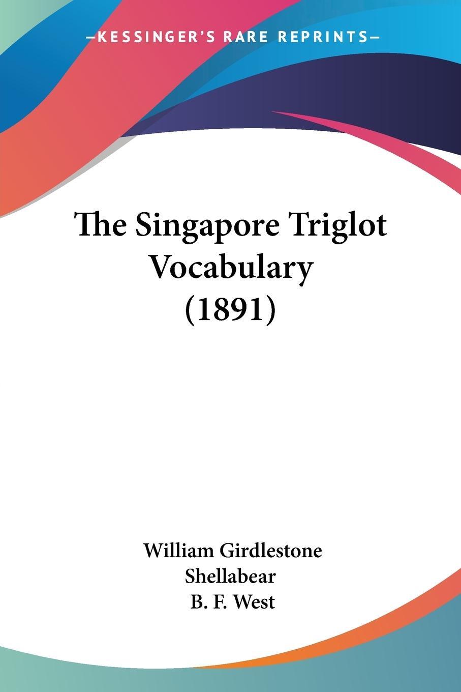 Cover: 9781437168587 | The Singapore Triglot Vocabulary (1891) | Shellabear | Taschenbuch