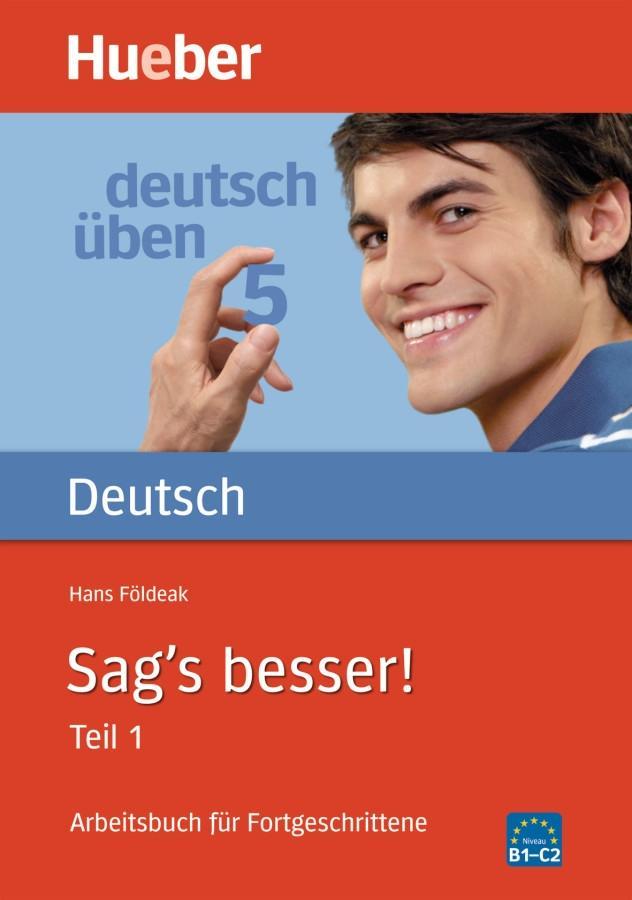 Cover: 9783190074532 | Deutsch üben 05. Sag's besser 1 | Arbeitsbuch für Fortgeschrittene