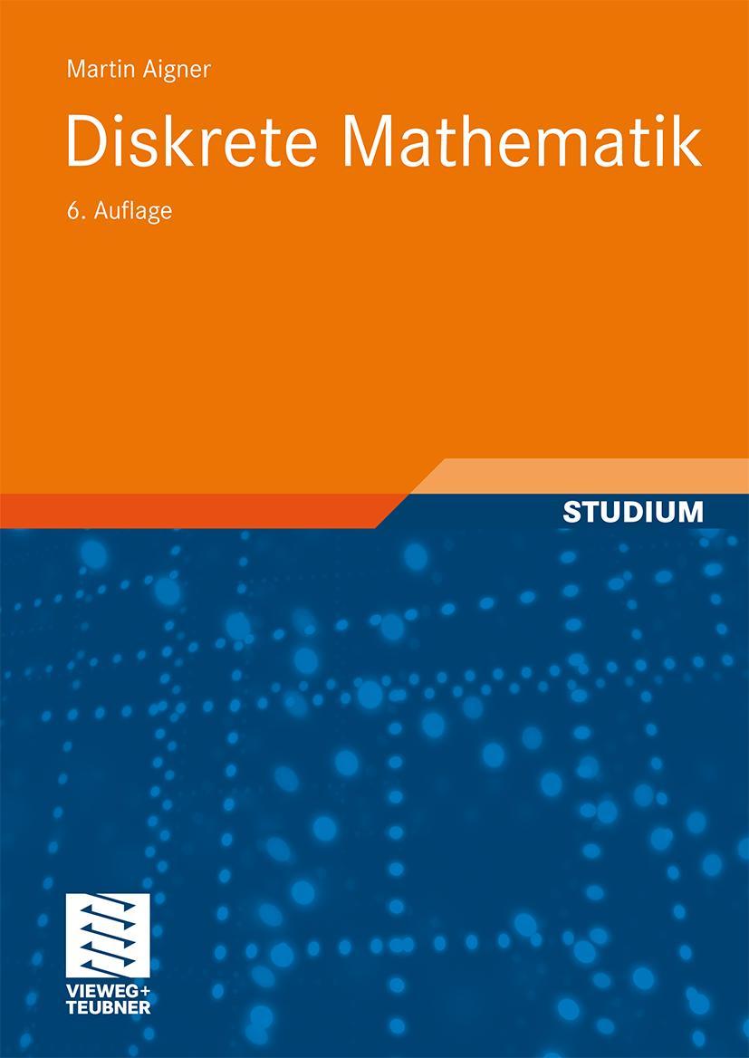 Cover: 9783834800848 | Diskrete Mathematik | Martin Aigner | Taschenbuch | xi | Deutsch