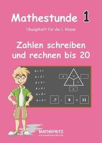 Cover: 9783941868250 | Mathestunde 1 - Zahlen schreiben und rechnen bis 20 | Jörg Christmann