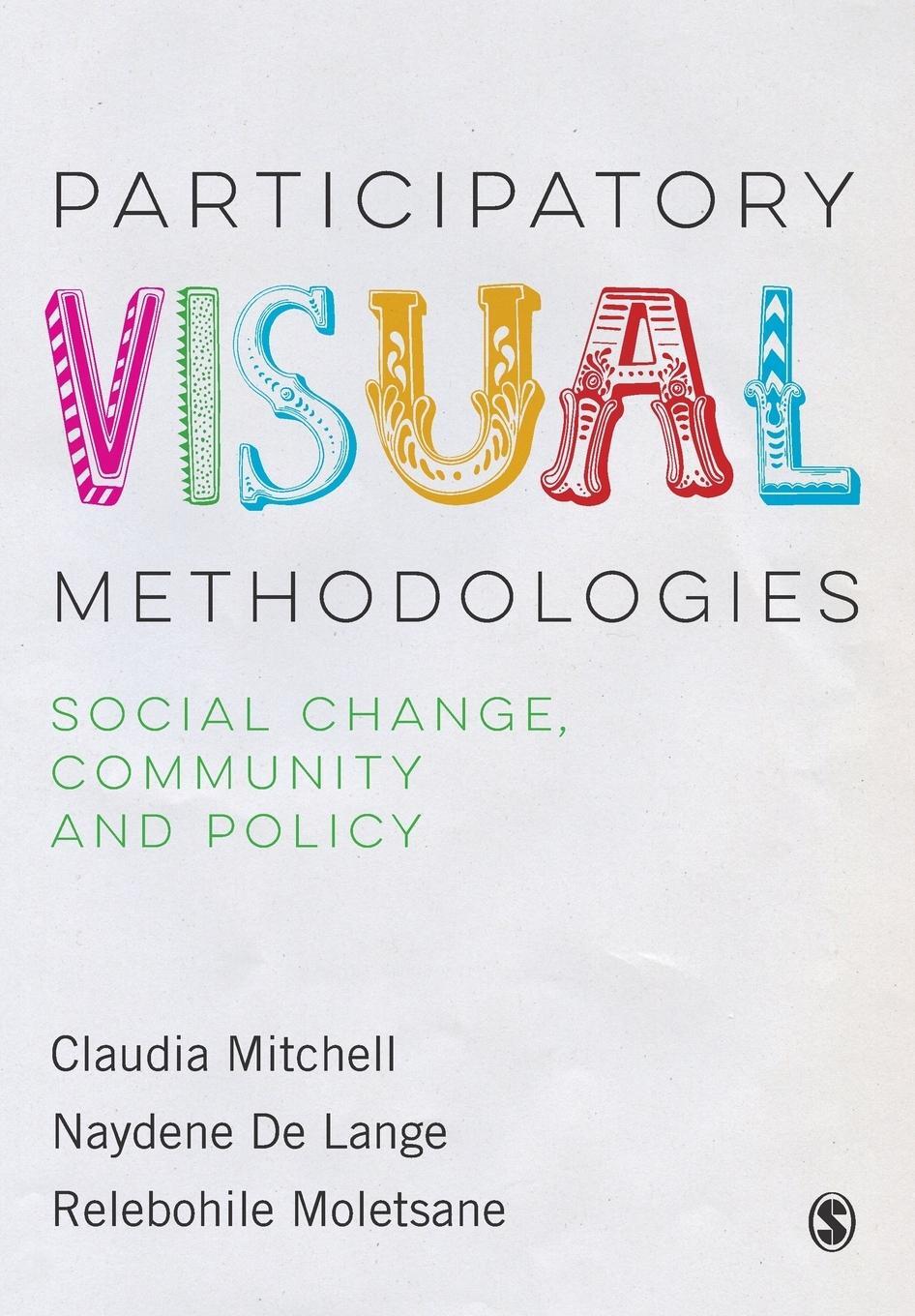 Cover: 9781473947313 | Participatory Visual Methodologies | Claudia Mitchell (u. a.) | Buch