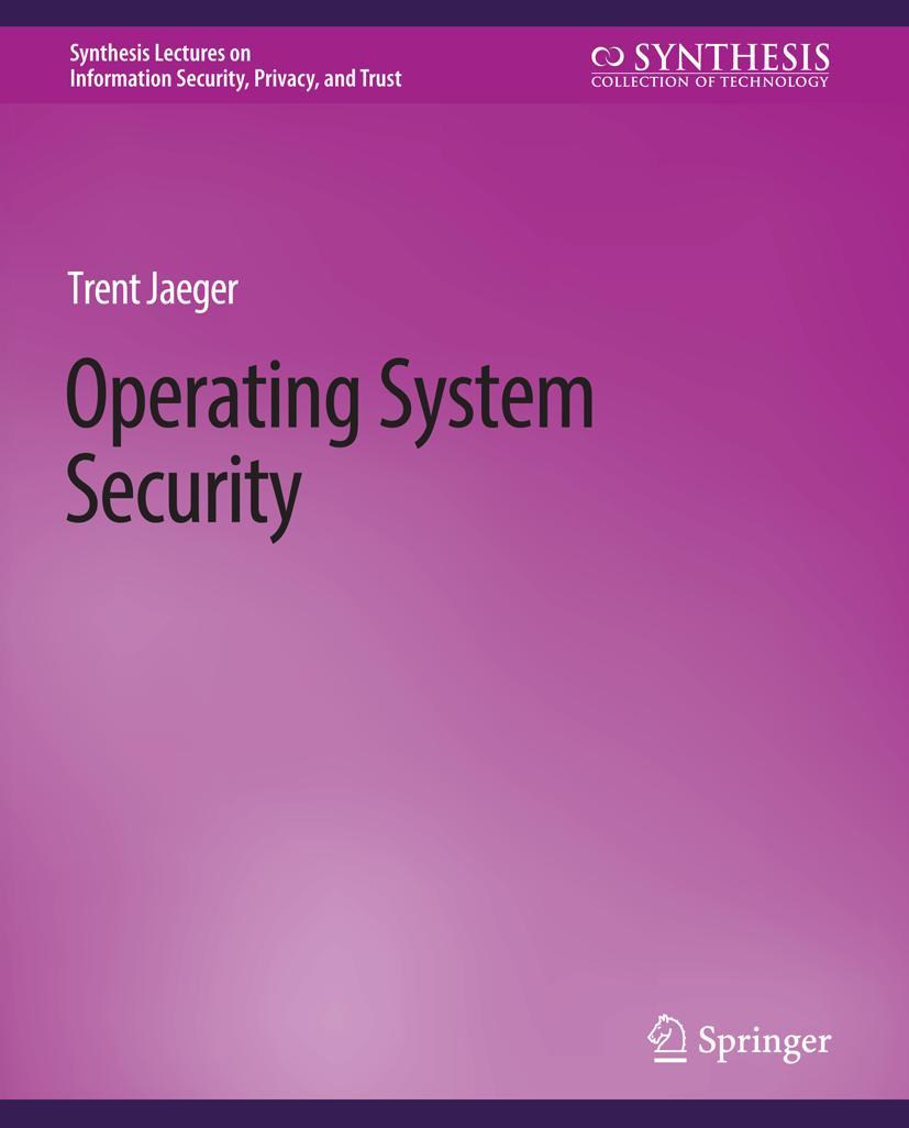 Cover: 9783031012051 | Operating System Security | Trent Jaeger | Taschenbuch | xviii | 2008