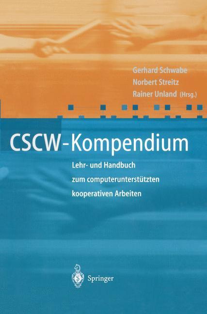 Cover: 9783540675525 | CSCW-Kompendium | Gerhard Schwabe (u. a.) | Taschenbuch | Paperback