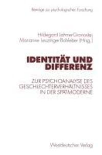 Cover: 9783531134833 | Identität und Differenz | Marianne Leuzinger-Bohleber (u. a.) | Buch