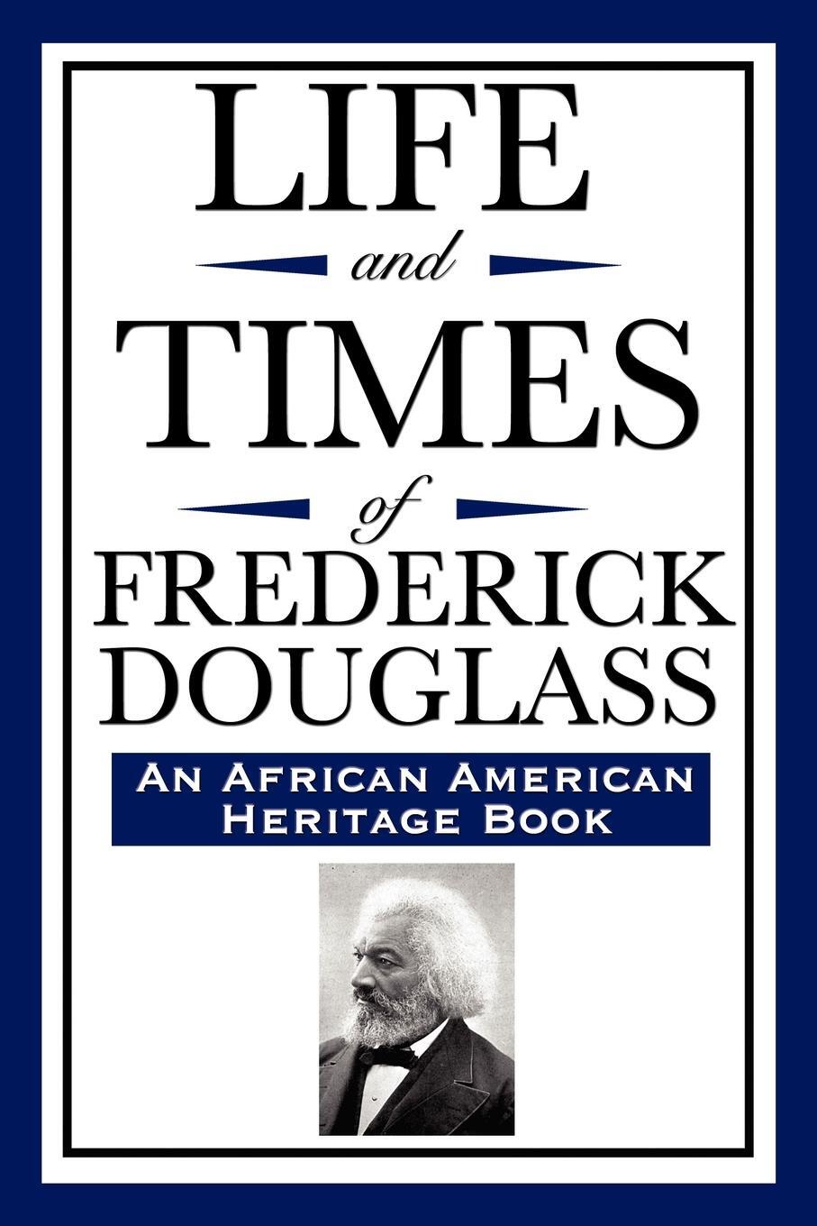 Cover: 9781604592320 | Life and Times of Frederick Douglass (an African American Heritage...