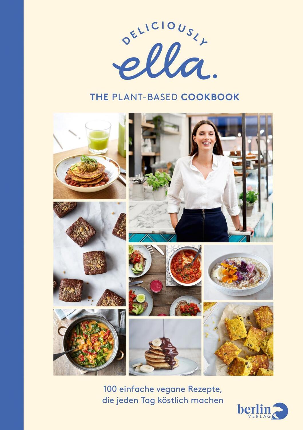 Cover: 9783827013996 | Deliciously Ella. The Plant-Based Cookbook | Ella Mills | Buch | 2019