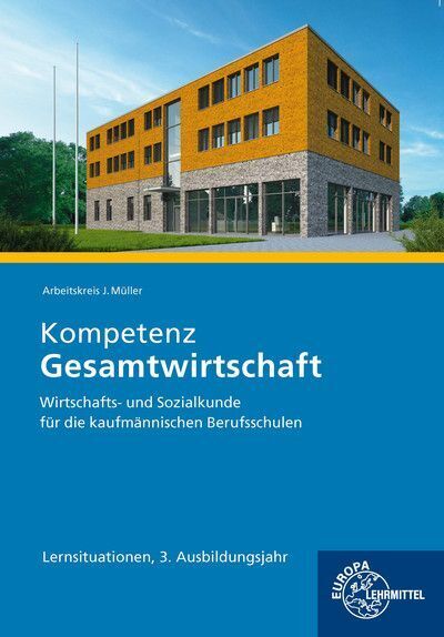 Cover: 9783758547034 | Kompetenz Gesamtwirtschaft Lernsituationen 3. Ausbildungsjahr | Buch