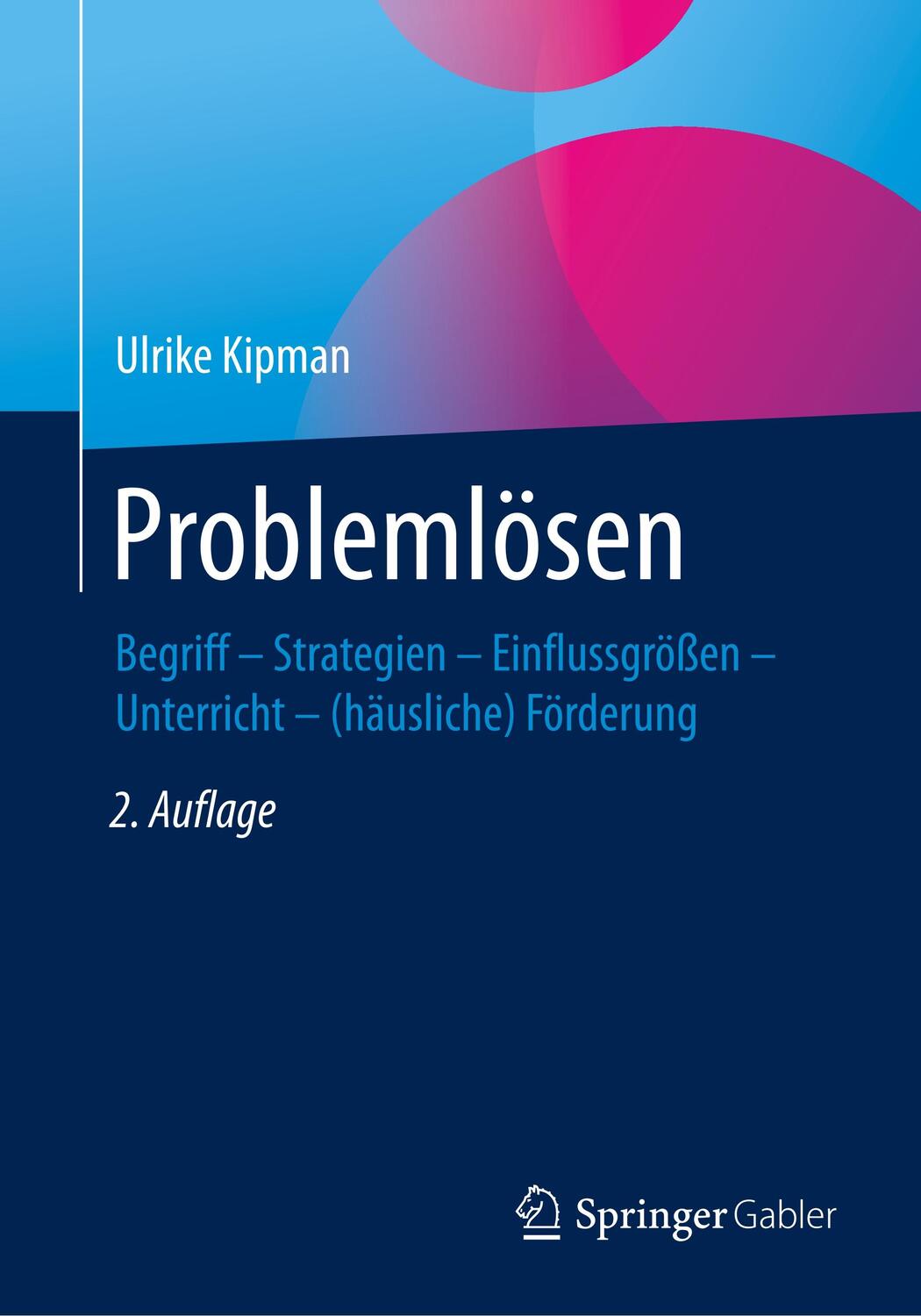 Cover: 9783658268039 | Problemlösen | Ulrike Kipman | Taschenbuch | Springer Gabler