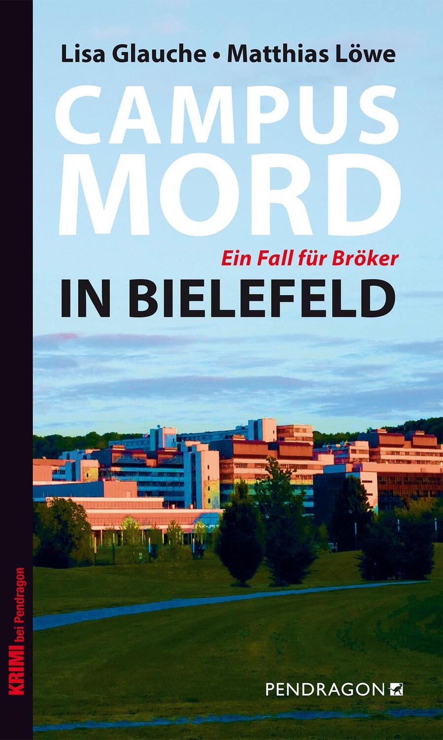 Cover: 9783865323521 | Campusmord in Bielefeld | Ein Fall für Bröker | Lisa Glauche (u. a.)