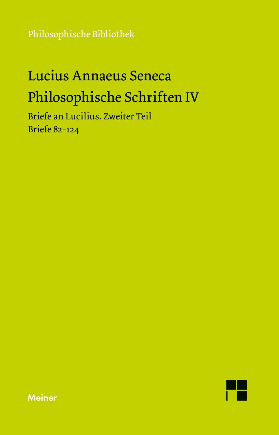 Cover: 9783787345274 | Philosophische Schriften IV | Seneca | Taschenbuch | Paperback | 2023