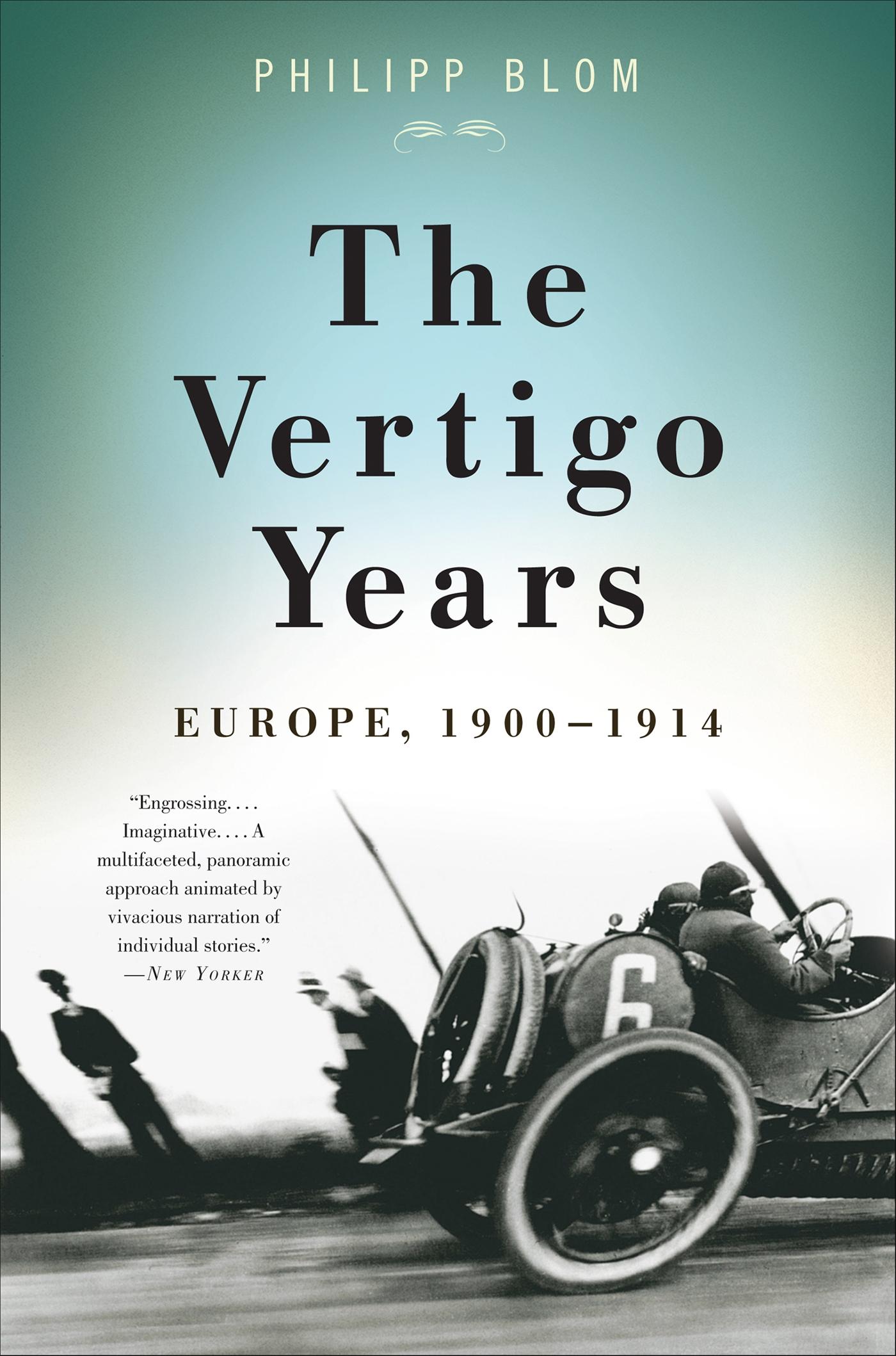 Cover: 9780465020294 | The Vertigo Years | Europe, 1900-1914 | Philipp Blom | Taschenbuch