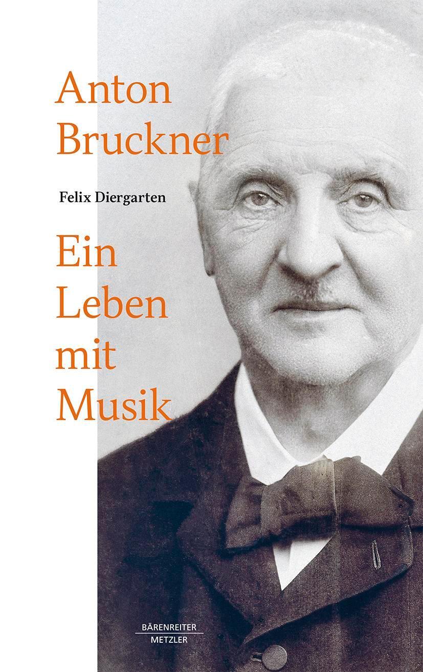 Cover: 9783662669266 | Anton Bruckner | Ein Leben mit Musik | Felix Diergarten | Buch | ccxli