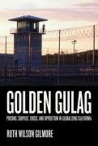 Cover: 9780520242012 | Golden Gulag | Ruth Wilson Gilmore | Taschenbuch | American Crossroads