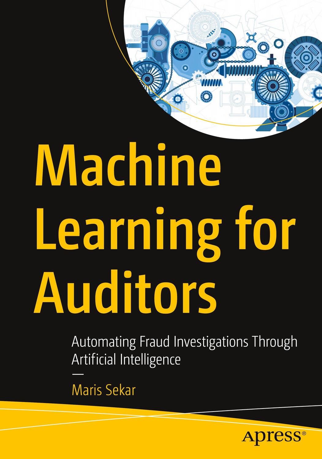Cover: 9781484280508 | Machine Learning for Auditors | Maris Sekar | Taschenbuch | Englisch