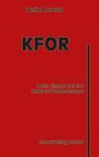 Cover: 9783833011740 | KFOR | Mein Einsatz bei der Kosova-Friedenstruppe | Heiko Herold