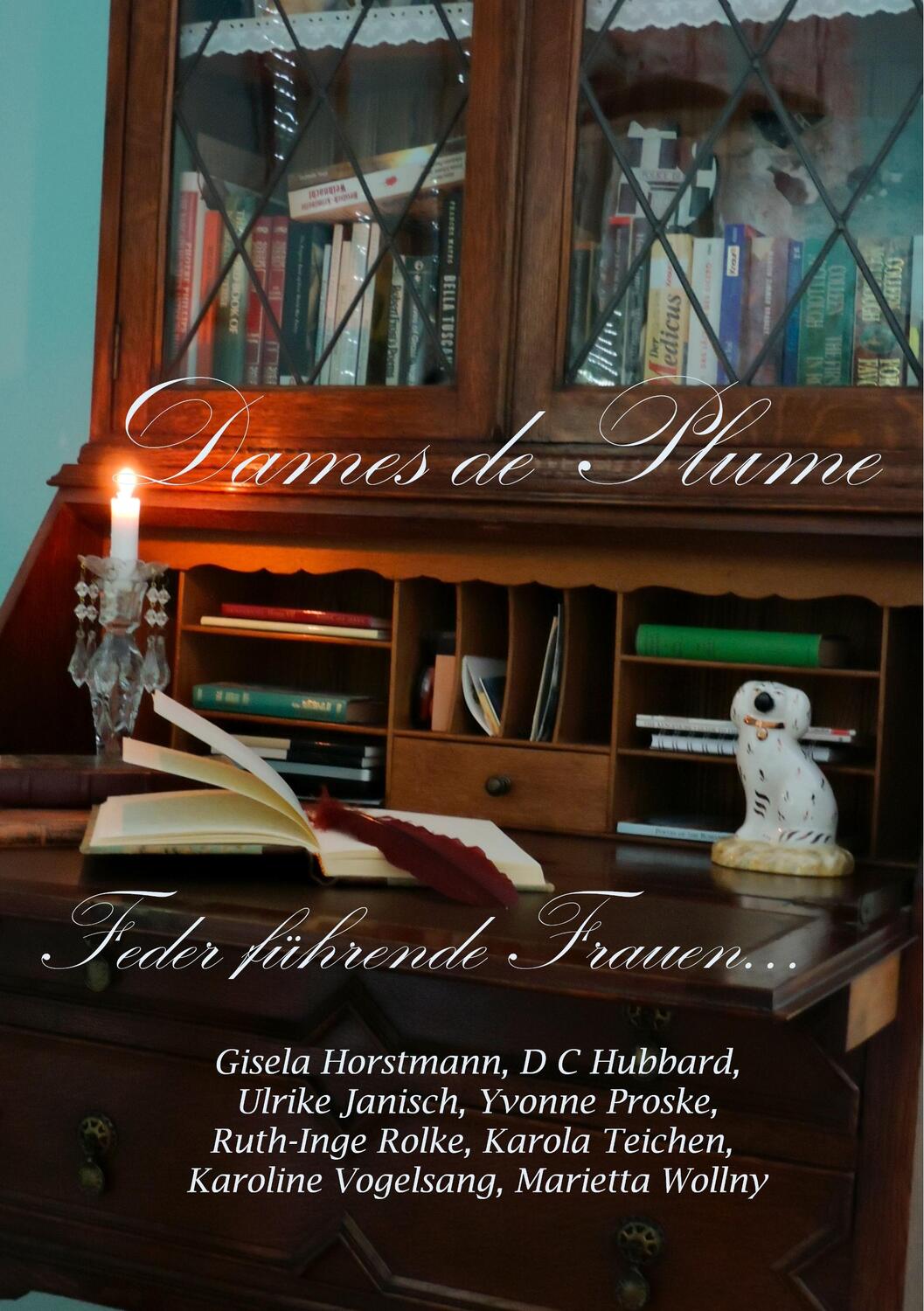 Cover: 9783749498758 | Dames de Plume -- Feder führende Frauen | Feder führende Frauen | Buch