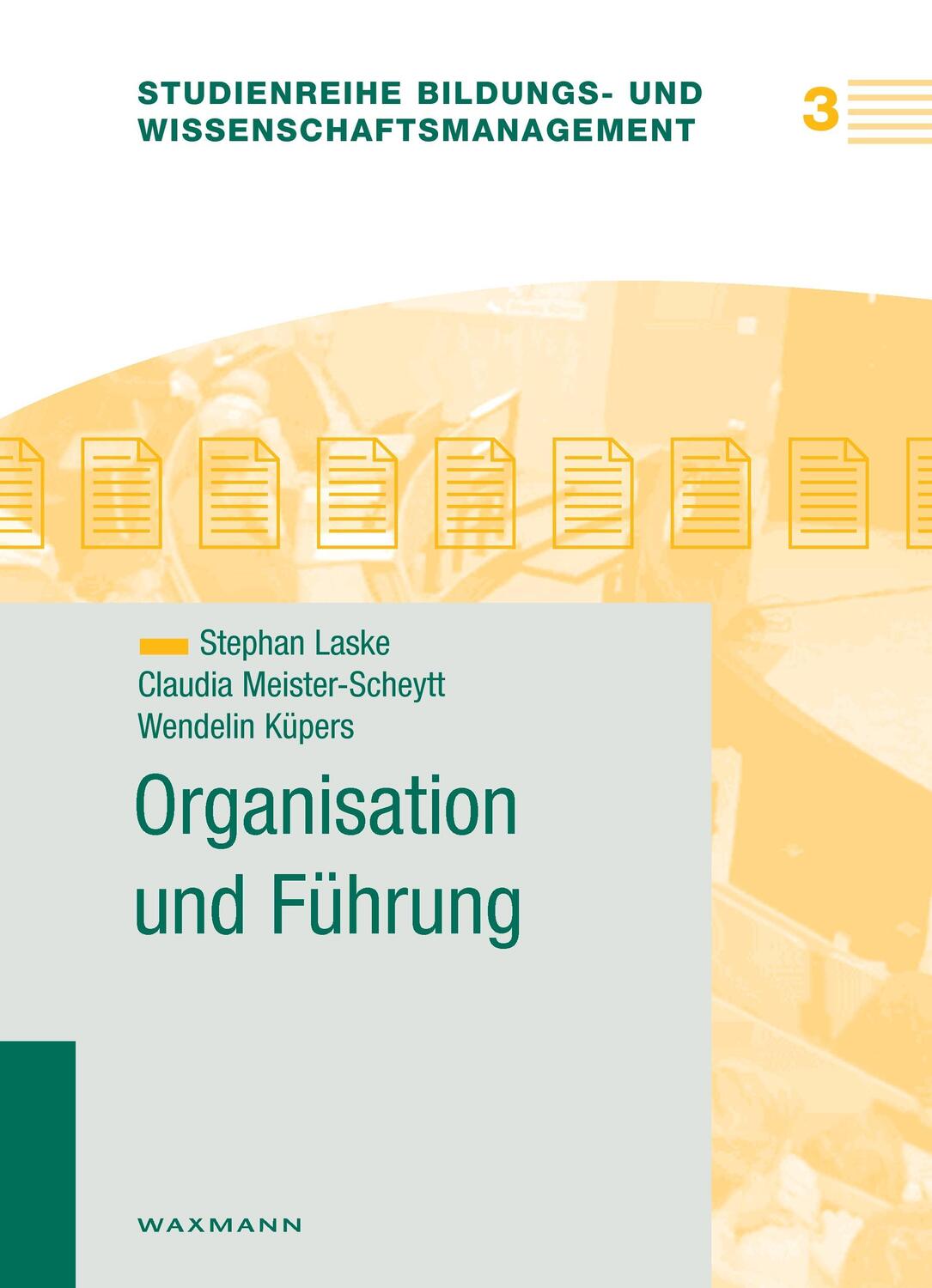 Cover: 9783830915959 | Organisation und Führung | Stephan Laske (u. a.) | Taschenbuch | 2017
