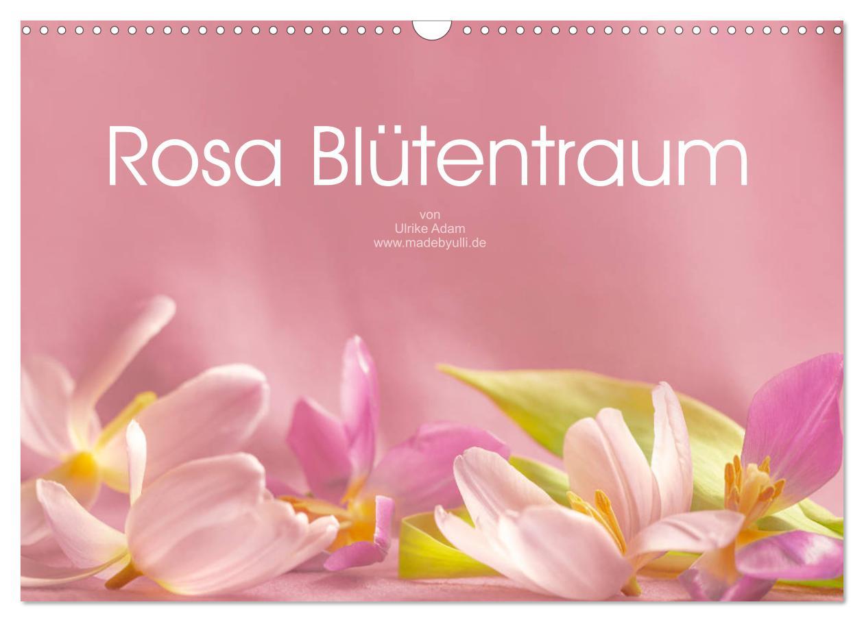 Cover: 9783435251568 | Rosa Blütentraum (Wandkalender 2025 DIN A3 quer), CALVENDO...