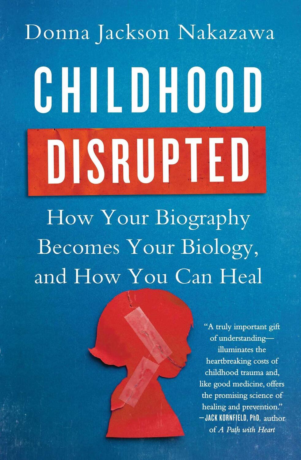 Cover: 9781476748368 | Childhood Disrupted | Donna Jackson Nakazawa | Taschenbuch | Englisch