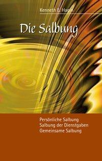 Cover: 9783924054144 | Die Salbung | Kenneth E. Hagin | Buch | Buch | Durchbruch Verlag