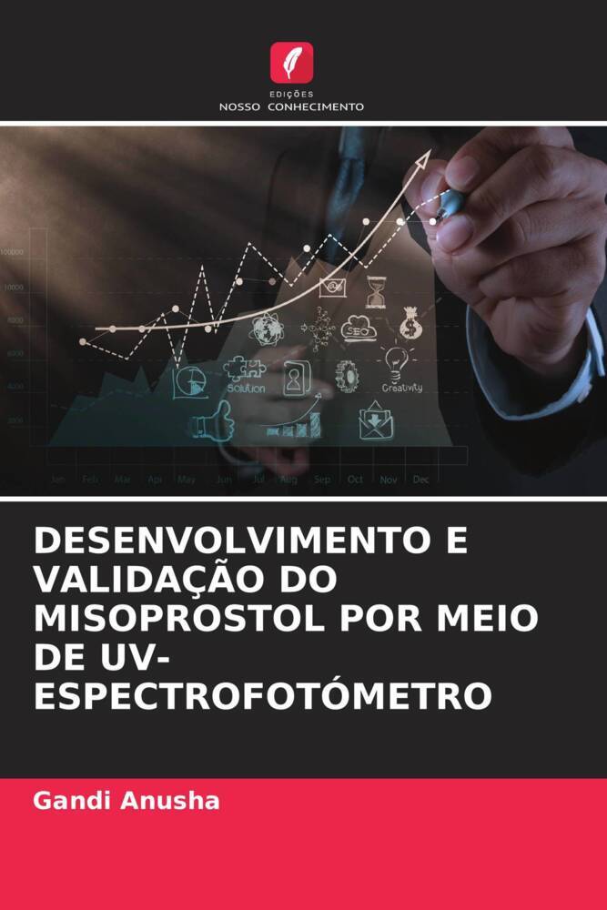 Cover: 9786206504245 | DESENVOLVIMENTO E VALIDAÇÃO DO MISOPROSTOL POR MEIO DE...