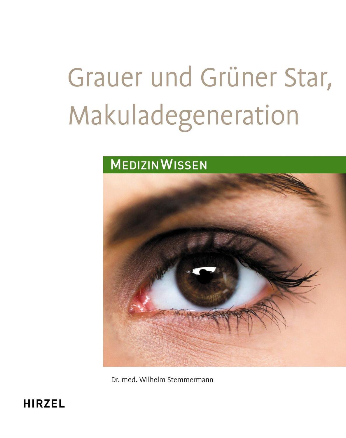 Cover: 9783777622330 | Grauer und Grüner Star, Makuladegeneration | Wilhelm Stemmermann