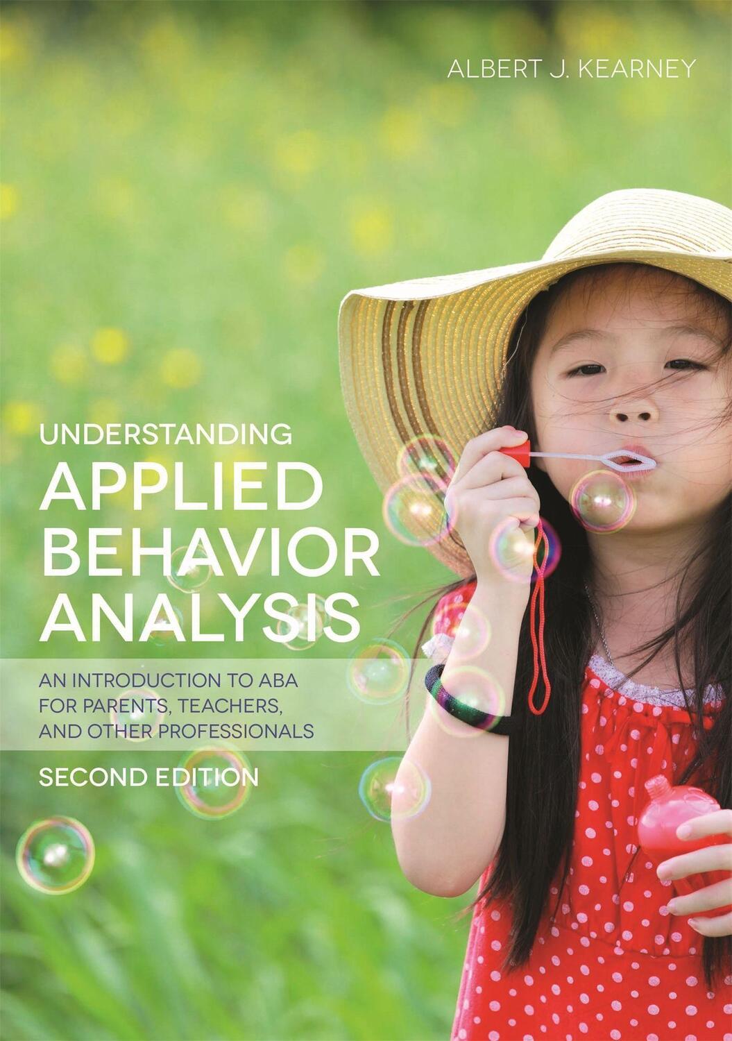 Cover: 9781849057851 | Understanding Applied Behavior Analysis, Second Edition | Kearney